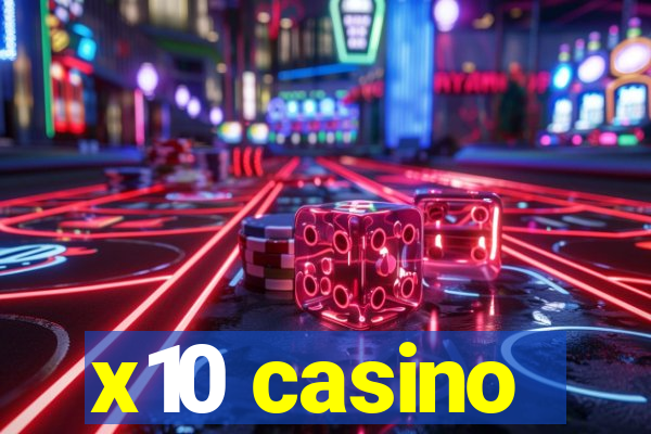 x10 casino